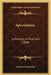 Speculation: A Comedy, In Five Acts (1800) by Frederick Reynolds