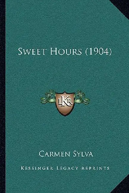 Sweet Hours (1904) by Carmen Sylva