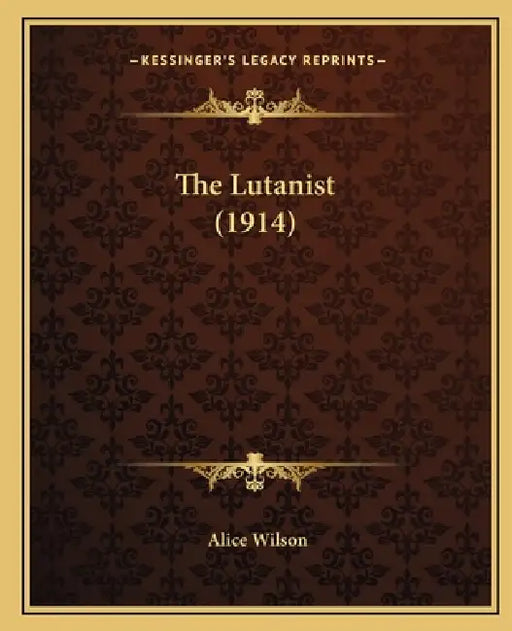 The Lutanist (1914) by Alice Wilson