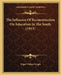 The Influence Of Reconstruction On Education In The South (1913) by Edgar Wallace Knight