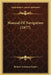 Manual Of Navigation (1877) by Robert Assheton Napier