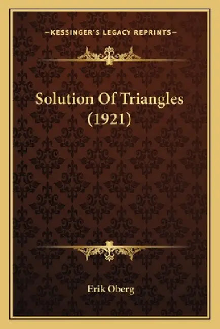 Solution Of Triangles (1921) by Erik Oberg