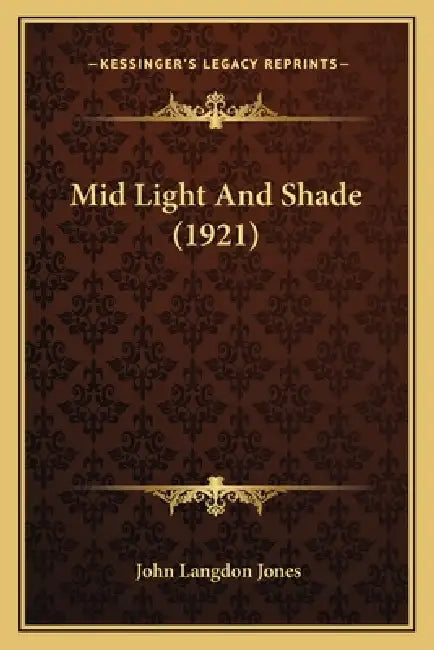 Mid Light And Shade (1921) by John Langdon Jones