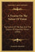 A Treatise On The Nature Of Vision: Formation Of The Eye, And The Causes Of Imperfect Vision (1833) by Alexander Alexander