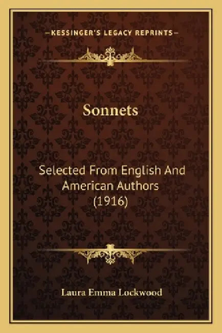 Sonnets: Selected from English and American Authors (1916) by Laura Emma Lockwood