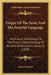 Origin Of The Scots And The Scottish Language: An Inquiry Preliminary To The Proper Understanding Of Scottish History And Literature (1858) by James Paterson