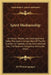 Spirit Mediumship: Its Various Phases; How Developed And Safely Practiced; A Compendium Of Psychic Science; For Seances, Circles And Indi by Eli Wilmot Sprague
