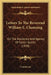 Letters To The Reverend William E. Channing: On The Existence And Agency Of Fallen Spirits (1828) by Canonicus