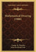 Mathematical Drawing (1906) by George M. Minchin, John Borthwick Dale