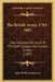 The British Army, 1783-1802: Four Lectures Delivered At The Staff College And Cavalry School (1905) by John William Fortescue