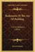 Rudiments Of The Art Of Building: In Five Sections (1854) by Edward Dobson