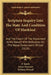 Scripture Inquiry Into The State And Condition Of Mankind: And The Extent Of The Atonement In His Behalf, With Reflection On The Moral Government Of G by F. Smith, James Paterson, William Worrall