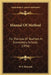Manual Of Method: For The Use Of Teachers In Elementary Schools (1856) by W. F. Richards
