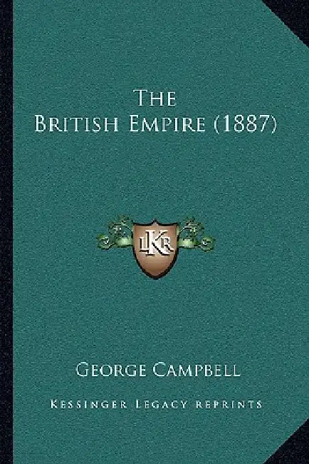 The British Empire (1887) by George Campbell