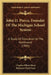 John D. Pierce, Founder Of The Michigan School System: A Study Of Education In The Northwest (1905) by Charles Oliver Hoyt, Richard Clyde Ford