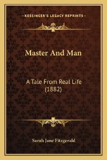 Master And Man: A Tale From Real Life (1882) by Sarah Jane Fitzgerald