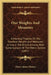 Our Weights And Measures: A Practical Treatise On The Standard Weights And Measures In Use In The British Empire, With Some Account Of The Metri by Henry James Chaney