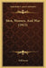 Men, Women, And War (1915) by Will Irwin