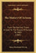The History Of Arizona: From The Earliest Times Known To The People Of Europe To 1903 (1905) by Sidney Randolph DeLong