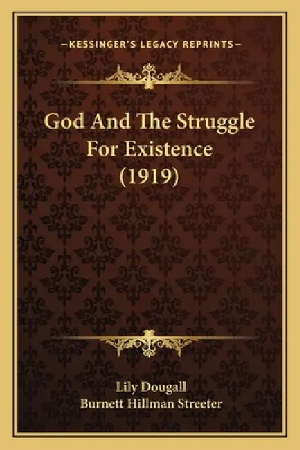 God And The Struggle For Existence (1919) by Lily Dougall, Burnett Hillman Streeter