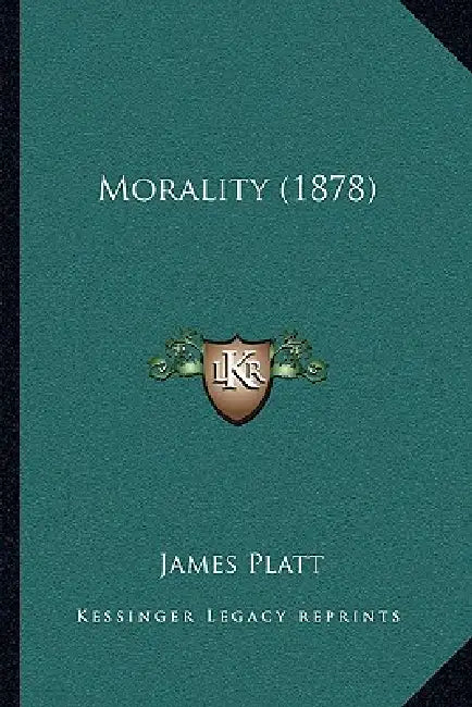 Morality (1878) by James Platt