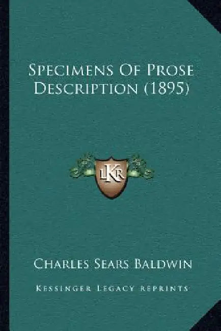 Specimens Of Prose Description (1895) by Charles Sears Baldwin