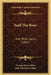 Said The Rose: And Other Lyrics (1907) by George Henry Miles, John Churton Collins