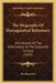 The Biography Of Distinguished Reformers: And History Of The Reformation In The Sixteenth Century (1833) by Abraham Rees