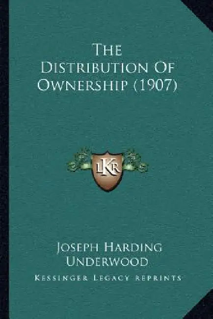 The Distribution Of Ownership (1907) by Joseph Harding Underwood