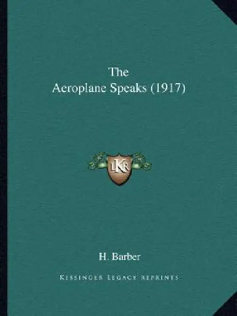 The Aeroplane Speaks (1917) by H. Barber