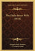 The Little Straw Wife (1914) by Margaret Belle Houston, F. Graham Cootes