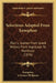 Selections Adapted From Xenophon: Part 1, Scenes From Greek History From Arginusae To Mantinea (1876) by Xenophon, J. Surtees Phillpotts
