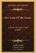 Our Lady Of The Green: A Book Of Ladies' Golf (1899) by Issette Pearson, A. Bennet Pascoe, Louie Mackern