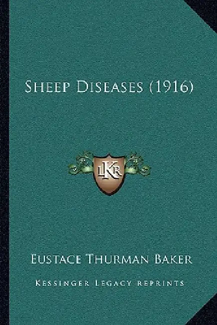 Sheep Diseases (1916) by Eustace Thurman Baker