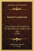 Rachel Comforted: Conversations Of A Mother In The Dark With Her Child In The Light (1920) by Edith Money Maturin, W. T. Stead