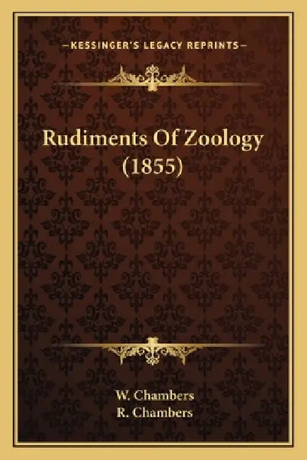 Rudiments Of Zoology (1855) by W. Chambers, R. Chambers