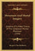 Movement And Mental Imagery: Outlines Of A Motor Theory Of The Complexer Mental Processes (1916) by Margaret Floy Washburn