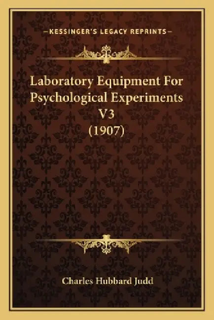 Laboratory Equipment For Psychological Experiments V3 (1907) by Charles Hubbard Judd