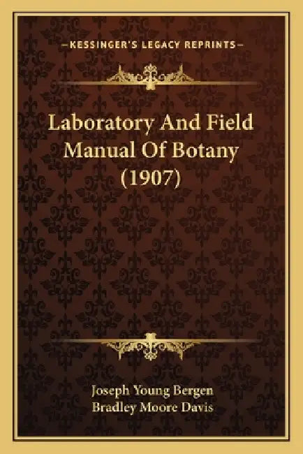Laboratory And Field Manual Of Botany (1907) by Joseph Young Bergen, Bradley Moore Davis