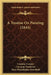 A Treatise On Painting (1844) by Cennino Cennini, Giuseppe Tambroni, Mary Philadelphia Merrifield