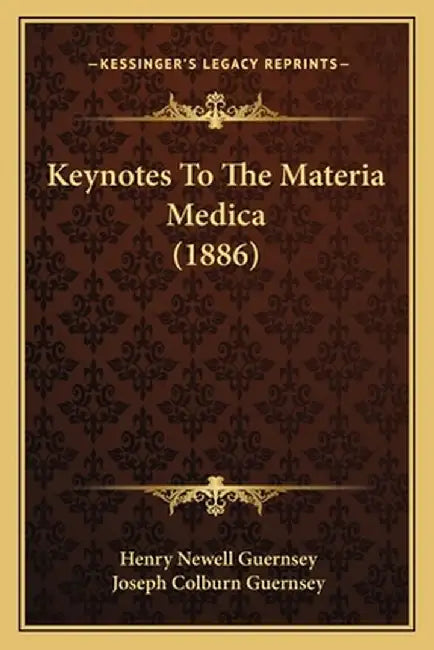 Keynotes to the Materia Medica (1886) by Guernsey, Henry Newell