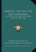 Making The Best Of Our Children: Second Series, Eight To Sixteen Years Of Age (1909) by Mary Wood-Allen, Rose Woodallen Chapman