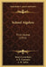 School Algebra: First Course (1915) by Henry Lewis Rietz, A. R. Crathorne, E. H. Taylor