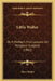 Little Walter: Or A Mother's First Lessons On Religious Subjects (1862) by Mary Walter