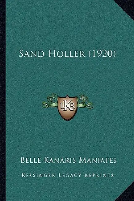 Sand Holler (1920) by Belle Kanaris Maniates