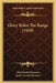 Glory Rides The Range (1920) by Ethel Smith Dorrance, James French Dorrance