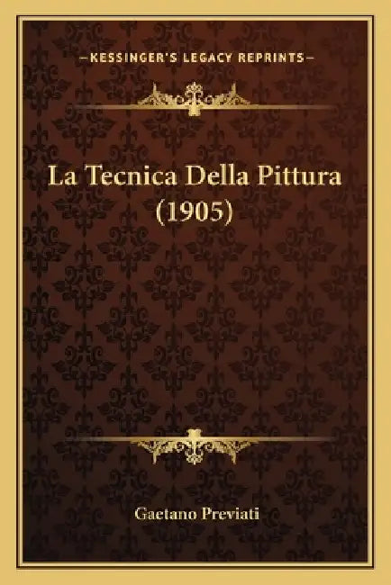 La Tecnica Della Pittura (1905) by Gaetano Previati