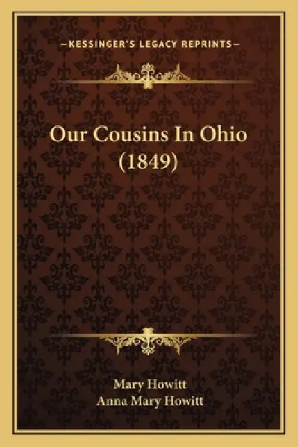 Our Cousins In Ohio (1849) by Mary Howitt, Anna Mary Howitt