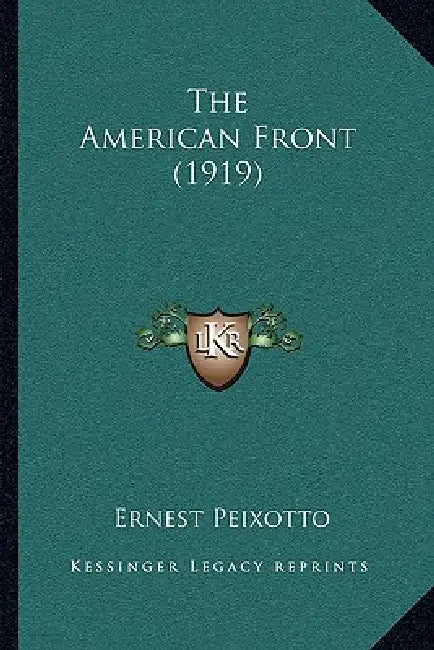 The American Front (1919) by Ernest Peixotto