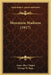 Mountain Madness (1917) by Anna Alice Chapin, George W. Gage